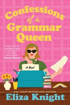 Confessions of a Grammar Queen A Novel Cover Image