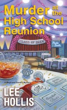 Murder at the high school reunion  Cover Image