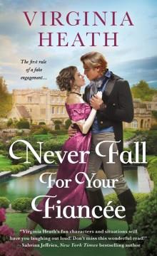 Never fall for your fiancée  Cover Image