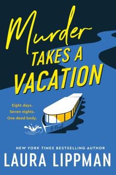 Murder Takes a Vacation A Novel Cover Image