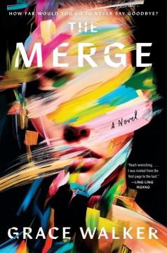 The Merge : A Novel. Cover Image