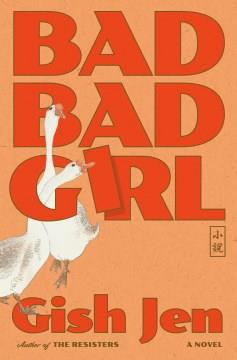 Bad Bad Girl : A Novel. Cover Image