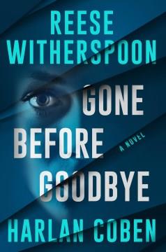 Gone Before Goodbye. Cover Image
