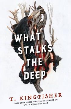 What Stalks the Deep. Cover Image
