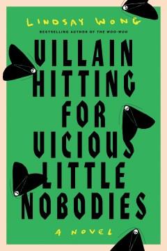 Villain Hitting for Vicious Little Nobodies. Cover Image