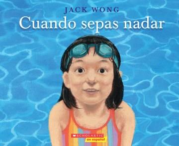 Cuando Sepas Nadar (When You Can Swim) Cover Image