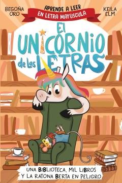 Una biblioteca, mil libros y la ratona Berta en peligro  Cover Image