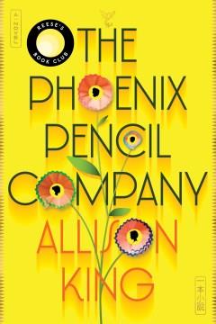 The Phoenix Pencil Company A Novel Cover Image