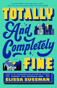 Totally and Completely Fine A Novel Cover Image