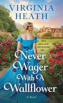 Never wager with a wallflower  Cover Image