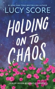 Holding on to Chaos. Cover Image