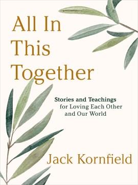 All in This Together : Stories and Teachings for Loving Each Other and Our World. Cover Image