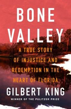 Bone Valley : Murder and Injustice in Florida. Cover Image