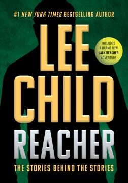 Reacher : The Stories Behind the Stories. Cover Image