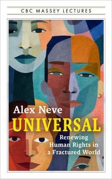 Universal : Renewing Human Rights in a Fractured World. Cover Image