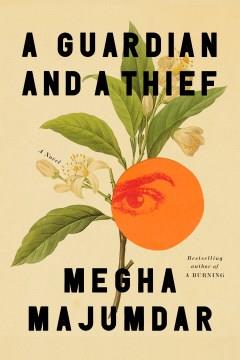 A Guardian and a Thief : A Novel. Cover Image