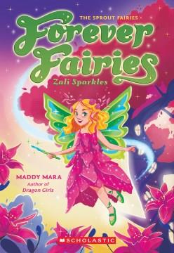 Zali Sparkles (Forever Fairies #4). Cover Image