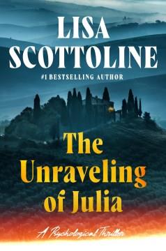 The Unraveling of Julia Cover Image