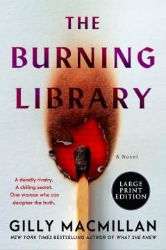 The Burning Library A Novel. Cover Image