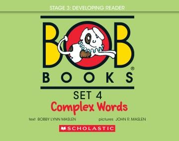 Bob books. Set 4, Complex words  Cover Image