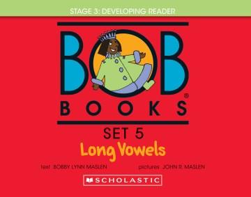 Bob Books - Long Vowels Hardcover Bind-Up Phonics, Ages 4 and up, Kindergarten, First Grade (Stage 3: Developing Reader). Cover Image