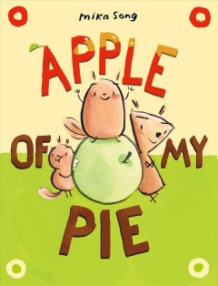 Apple of My Pie : (a Graphic Novel). Cover Image