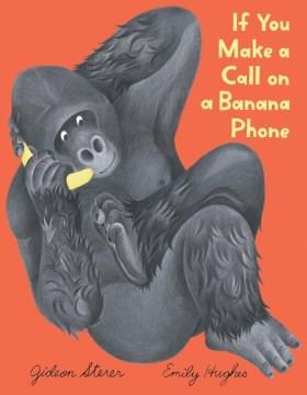If you make a call on a banana phone  Cover Image
