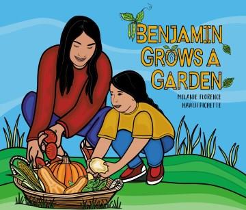 Benjamin grows an garden  Cover Image