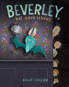 Beverley, Bat your service  Cover Image