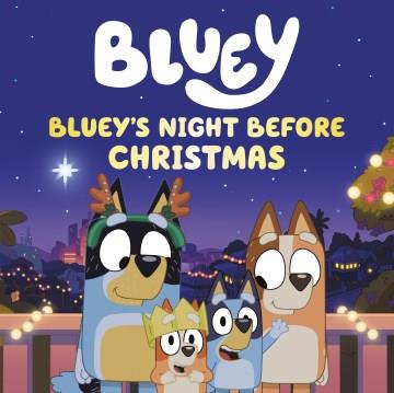 Bluey's night before Christmas  Cover Image