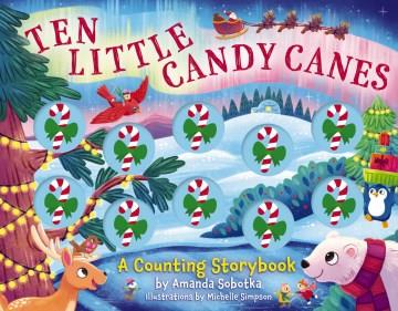 Ten Little Candy Canes : A Counting Storybook Cover Image