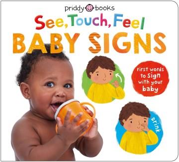 Baby signs : first words to sign with your baby  Cover Image