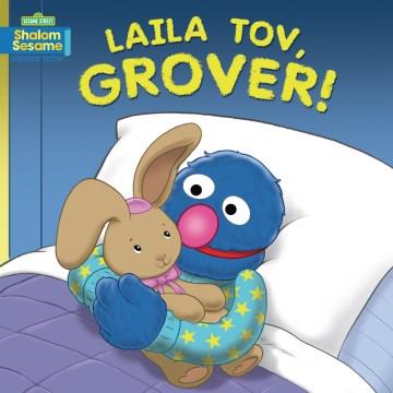 Laila tov, Grover!  Cover Image