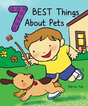 7 Best Things about Pets Cover Image
