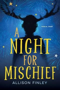 A night for mischief  Cover Image