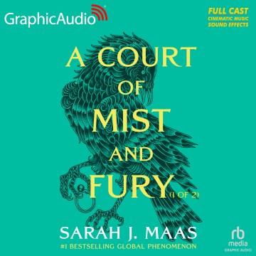 A Court of Mist and Fury (1 of 2) [Dramatized Adaptation] A Court of Thorns and Roses, Book 2 Cover Image