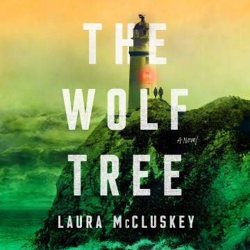The Wolf Tree Cover Image