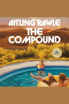 The Compound A Novel Cover Image