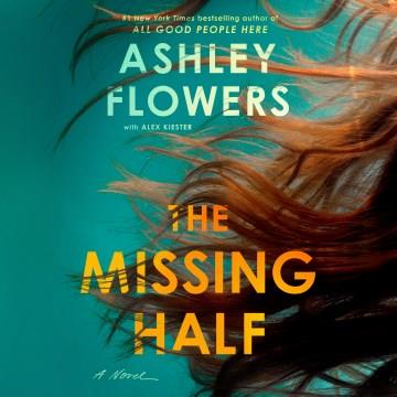 The Missing Half A Novel Cover Image