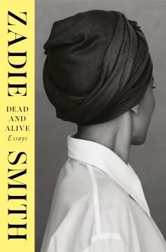 Dead and Alive : Essays. Cover Image