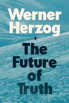 The Future of Truth. Cover Image