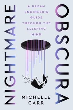 Nightmare Obscura : A Dream Engineer's Guide Through the Sleeping Mind. Cover Image