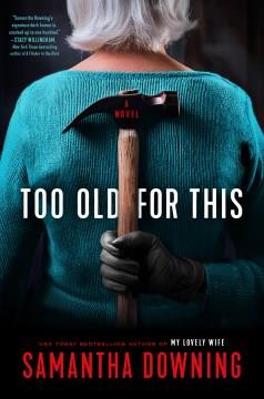 Too Old for This Cover Image