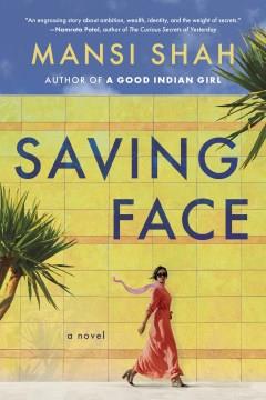 Saving Face A Novel Cover Image