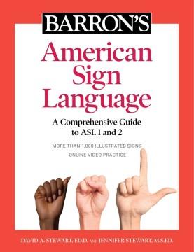 Barron's American Sign Language : a comprehensive guide to ASL 1 and 2  Cover Image