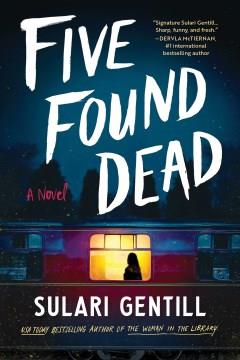 Five Found Dead A Novel Cover Image