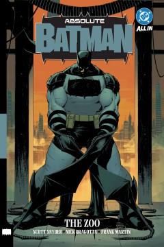 Absolute Batman. Volume 1, The zoo Cover Image