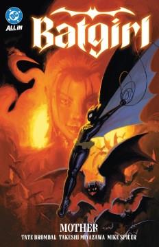 Batgirl. Volume 1, Mother Cover Image