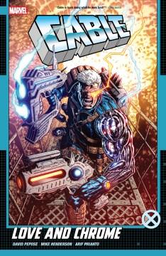Cable. Love and chrome Cover Image
