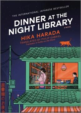Dinner at the Night Library : A Novel. Cover Image